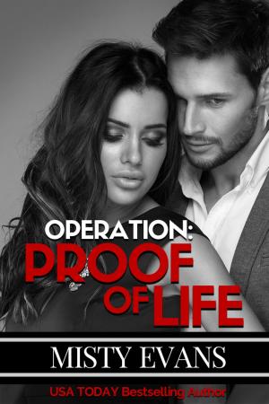 Cover of the book Operation Proof of Life by Misty Evans