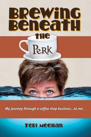 Cover of the book Brewing Beneath the Perk by Rosemary Kingsland