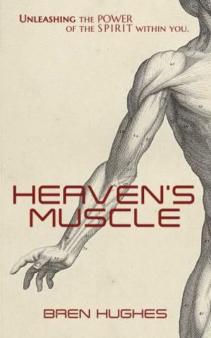 Cover of the book Heaven's Muscle by Charles H Spurgeon