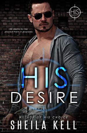 Cover of the book His Desire by Ryan Bradley