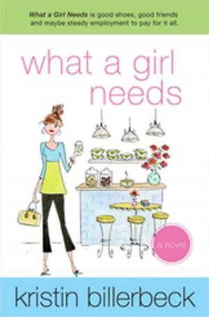 Cover of the book What a Girl Needs by Sarah Jayne Masters