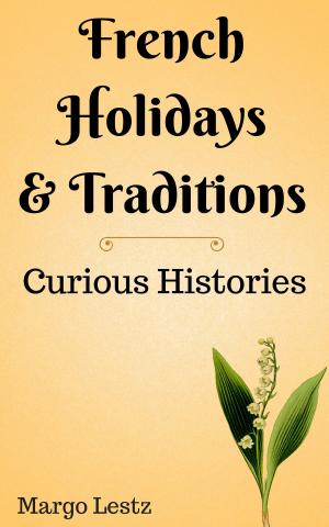 Cover of the book French Holidays & Traditions by Rene Vienet, Rene Riesel, Mustapha Khayati