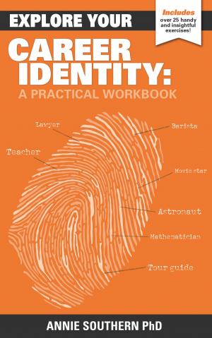 bigCover of the book Explore Your Career Identity: A Practical Workbook by 