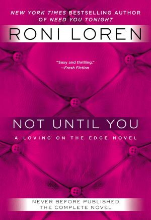Cover of the book Not Until You by J. D. Robb, Nora Roberts