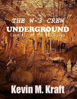 Cover of the book The W-3 Crew: Underground: Case #2 of the W-3 Files by C.J. Darling
