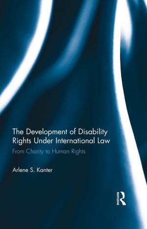 Cover of the book The Development of Disability Rights Under International Law by Gwendolyn Leick