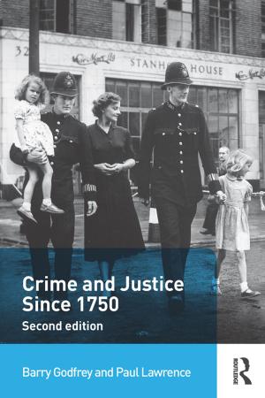 Cover of the book Crime and Justice since 1750 by Jane Johnston