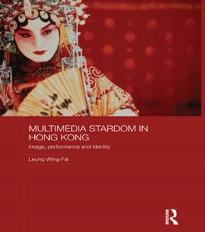 Cover of the book Multimedia Stardom in Hong Kong by John V. Caffaro