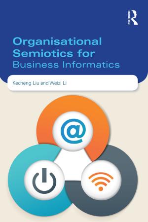 Cover of the book Organisational Semiotics for Business Informatics by David Downes, D. M. Davies, M. E. David, P. Stone