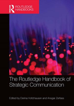 Cover of the book The Routledge Handbook of Strategic Communication by Amanda Eliza Bertha