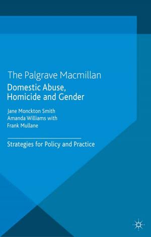 Cover of the book Domestic Abuse, Homicide and Gender by W. Deakin