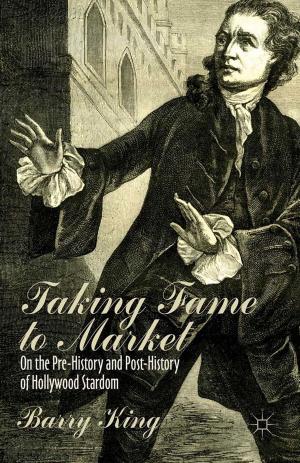 Cover of the book Taking Fame to Market by T. Hall, K. Janman