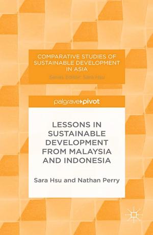 Cover of the book Lessons in Sustainable Development from Malaysia and Indonesia by Andrew J Dick, William Rich, Tony Waters