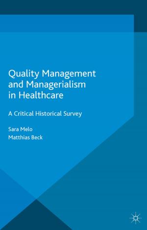 Cover of the book Quality Management and Managerialism in Healthcare by Y. Kuroda