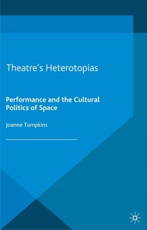 Cover of the book Theatre's Heterotopias by Geoffrey Allen Pigman
