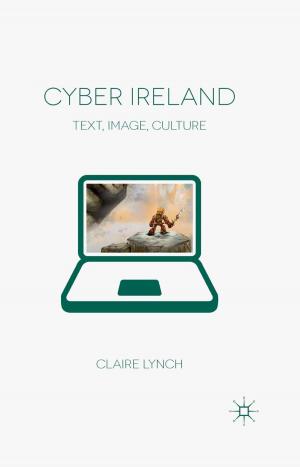 Cover of the book Cyber Ireland by Valeria P. Babini, Chiara Beccalossi, Lucy Riall
