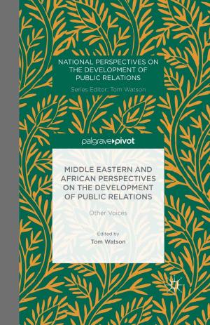Cover of the book Middle Eastern and African Perspectives on the Development of Public Relations by 