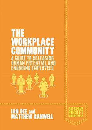 Cover of the book The Workplace Community by Paul D. Stegner, Teichmann