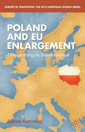 Cover of the book Poland and EU Enlargement by Cathrine Degnen