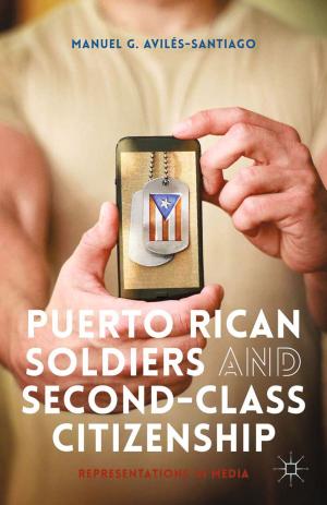 Cover of the book Puerto Rican Soldiers and Second-Class Citizenship by N. Anguelov