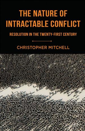 Cover of the book The Nature of Intractable Conflict by J. Butler