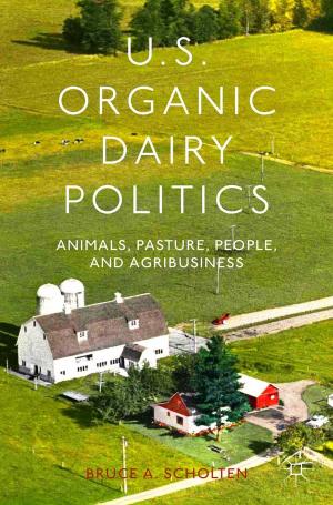 Cover of the book U.S. Organic Dairy Politics by B. Daniels