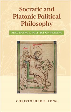 Cover of the book Socratic and Platonic Political Philosophy by Metin Coşgel, Boğaç Ergene