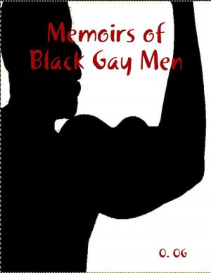 Cover of the book Memoirs of Black Gay Men by Chris Myrski