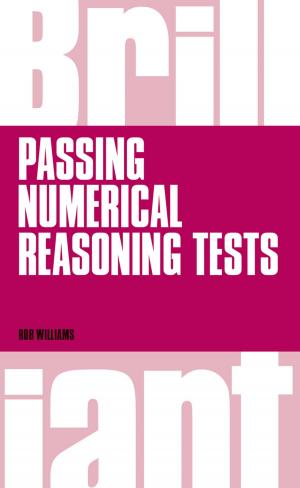 Cover of the book Brilliant Passing Numerical Reasoning Tests by Craig James Johnston