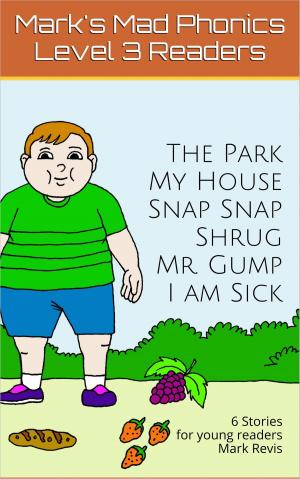 bigCover of the book Mark's Mad Phonics Level 3 Reader by 