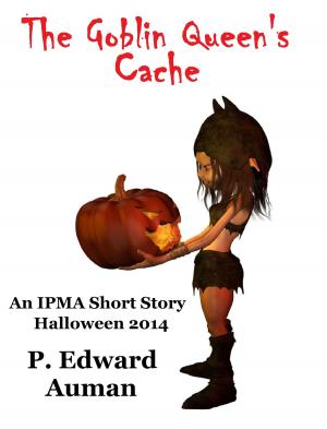 bigCover of the book The Goblin Queen's Cache: An IPMA Adventure for Halloween 2014 by 