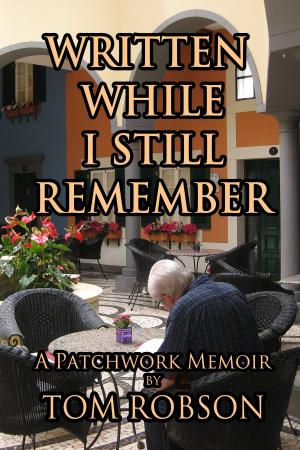 Cover of Written While I Still Remember