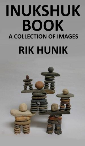 Book cover of Inukshuk Book A Collection Of Images
