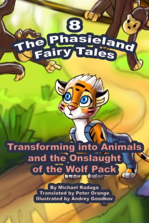 bigCover of the book The Phasieland Fairy Tales: 8 by 