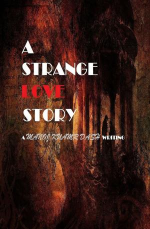 Cover of the book A Strange Love Story by M.K. Smith