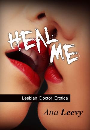 Cover of the book Heal Me by Kelly Sanders