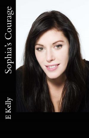 Cover of the book Sophia's Courage by Elle Brooks