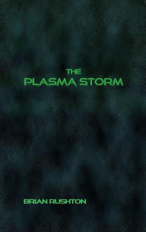Cover of the book The Plasma Storm by Jim Limber Davis