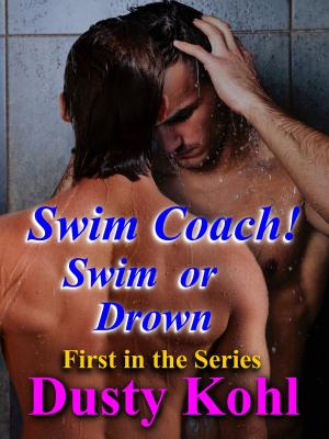 Cover of the book Swim Coach! Swim or Drown by Dusty