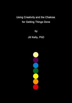 Book cover of Using Creativity and the Chakras for Getting Things Done