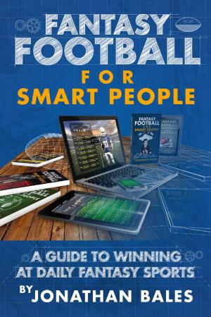 Book cover of Fantasy Football for Smart People: A Guide to Winning at Daily Fantasy Sports