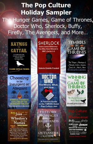 Cover of The Pop Culture Holiday Sampler The Hunger Games, Game of Thrones, Doctor Who, Sherlock, Buffy, Firefly, The Avengers, and More