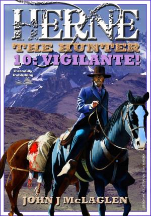 Cover of the book Herne the Hunter 10: Vigilante! by JR Roberts