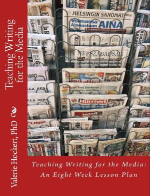 Book cover of Teaching Writing for the Media: An Eight Week Lesson Plan