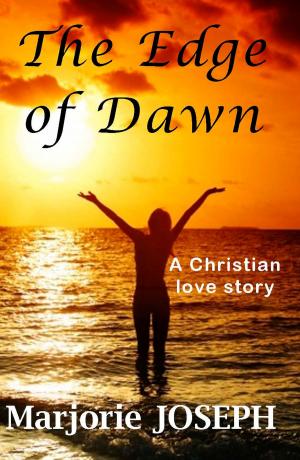Cover of the book The Edge of Dawn by Daniella T. Sonrious