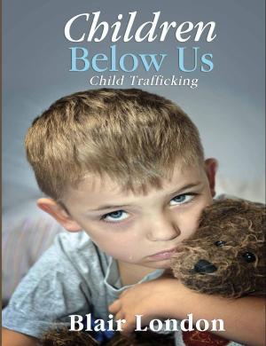 Book cover of Children Below Us: Child Trafficking
