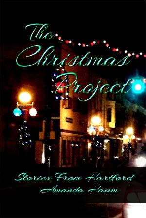 Book cover of The Christmas Project (Stories From Hartford)