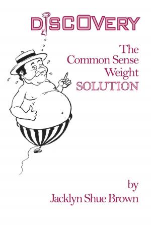 Cover of the book Discovery: The Common Sense Weight Solution by Creighton Horton II