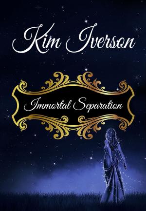 Cover of the book Immortal Separation by Larry Ketchersid