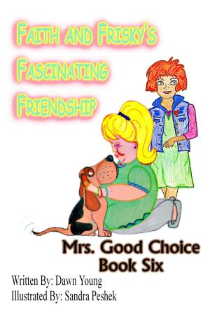 Cover of Faith and Frisky's Fascinating Friendship